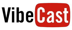 VibeCast